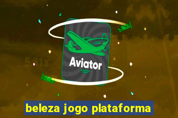 beleza jogo plataforma